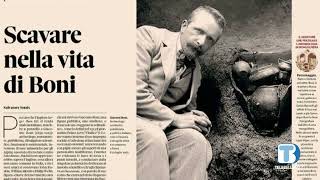 A Roma una mostra sull’archeologo di origini cadorine Giacomo Boni