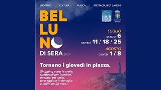 Musica, shopping e spettacoli sotto le stelle: dal 6 luglio ritorna “Belluno di sera”